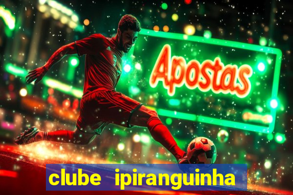 clube ipiranguinha porto alegre